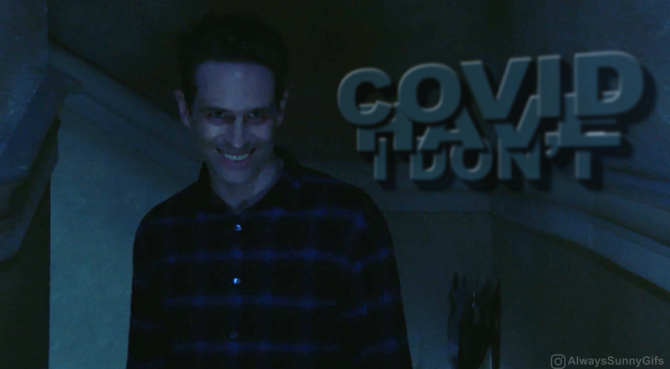 I Don’t Have Covid
