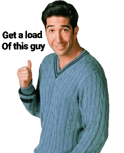 Get A Load Of This Guy Ross Sticker